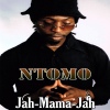 Ntomo - Jah Mama Jah